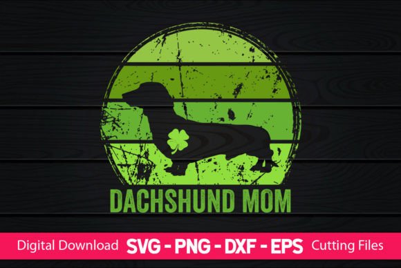 Dachshund Mom St Patrick's Day: Graphics for Crafts