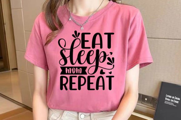 Eat Sleep Mom Repeat SVG for Crafts and Graphics