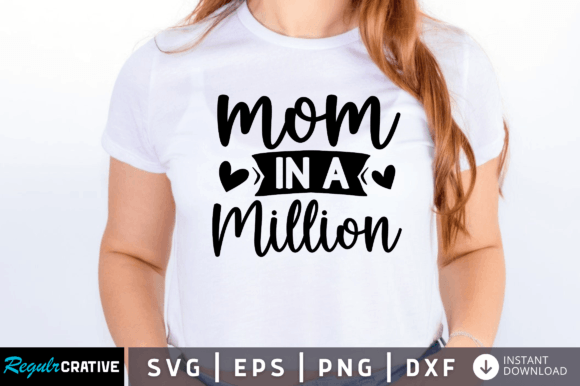 FREE Mom in a Million Svg: Graphics for Crafts