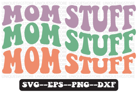 Mom Stuff Groovy Retro SVG: Graphics for Crafts