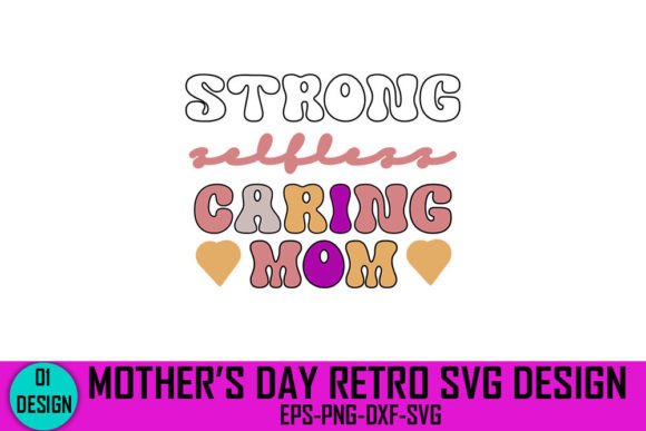 Review: Strong Selfless Caring Mom Design