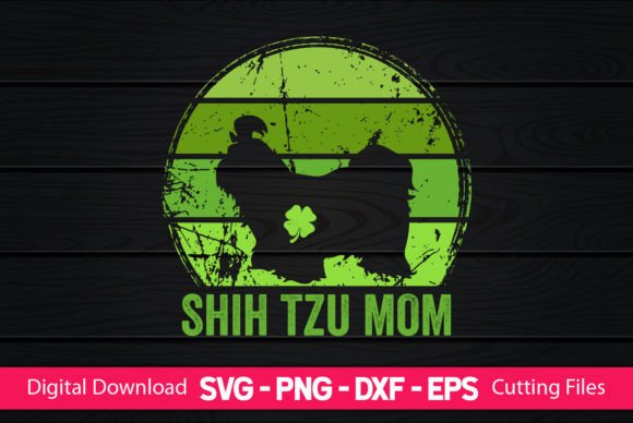 Shih Tzu Mom St Patrick's Day Graphics for Crafts